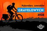 Kalendarz zawodów gravelowych 2026 – terminy, trasy, kategorie 