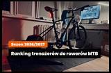 Ranking trenażerów do rowerów górskich